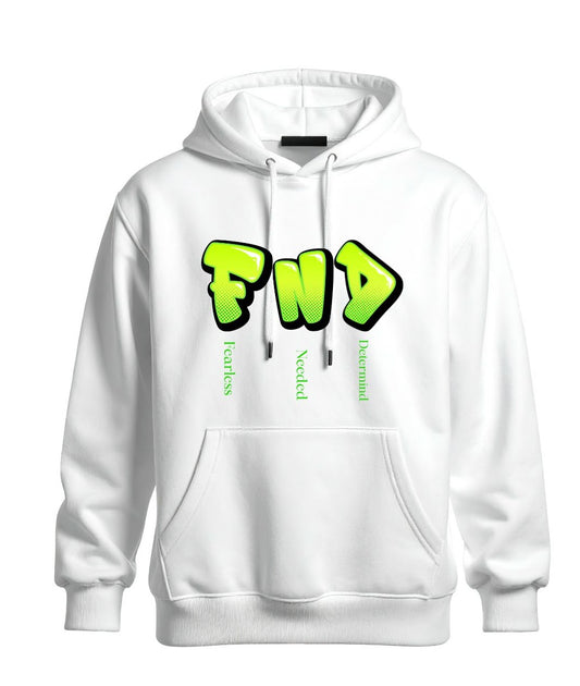 FND - Fearless . Needed . Determind