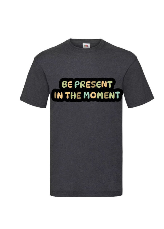 Mental Health - Be Present in the Moment