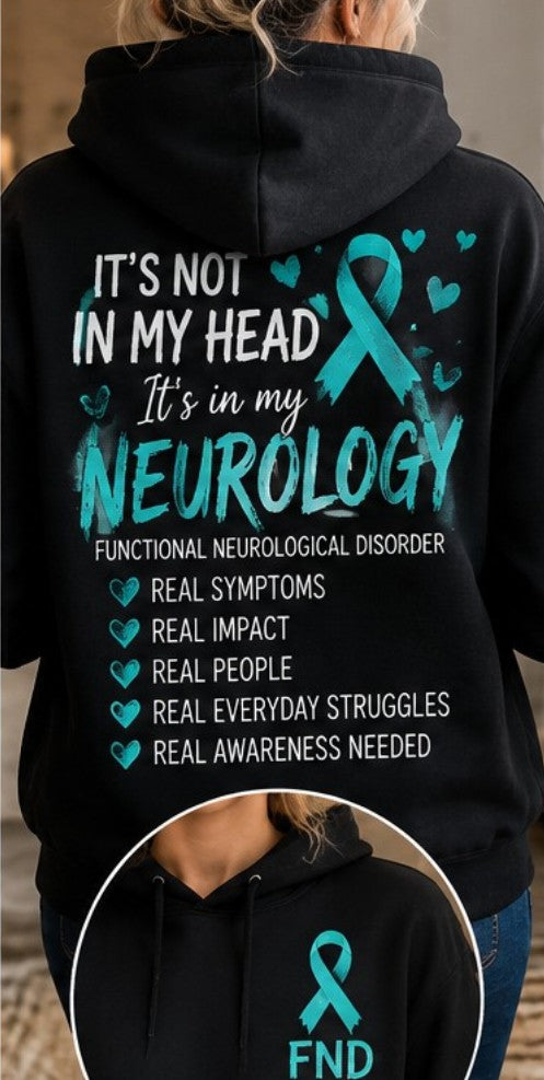 FND - It's In My Neurology Hoodie