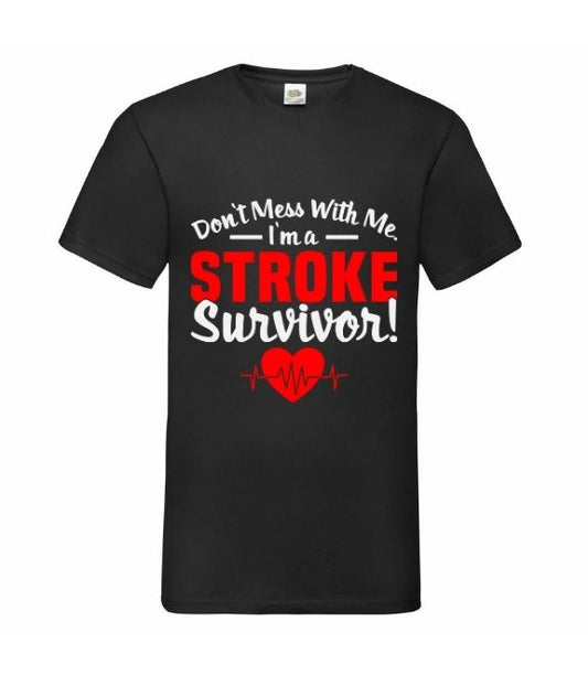 Don't Mess With Me – I'm A Stroke Survivor