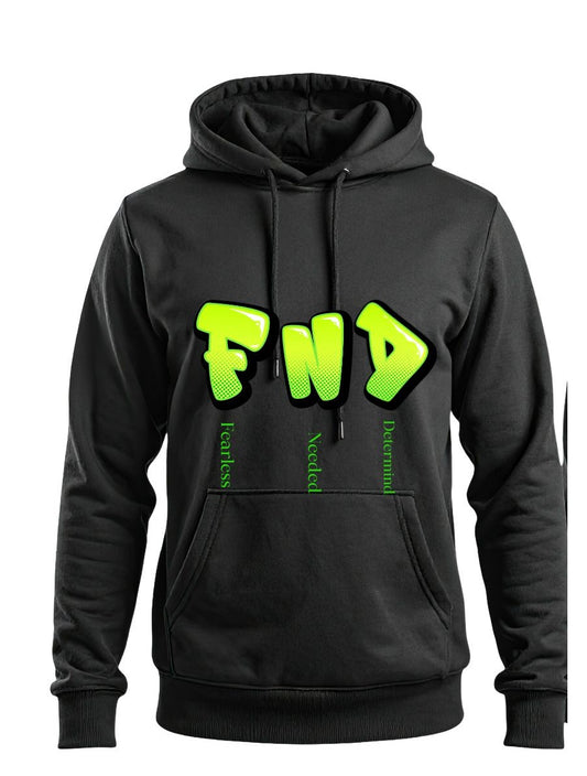 FND - Fearless . Needed . Determind