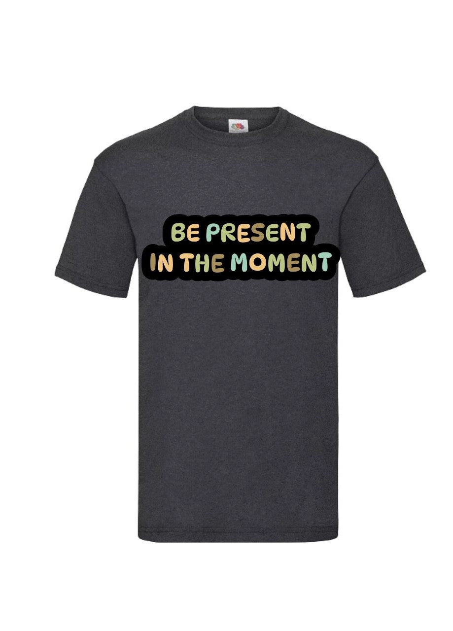 Mental Health - Be Present in the Moment