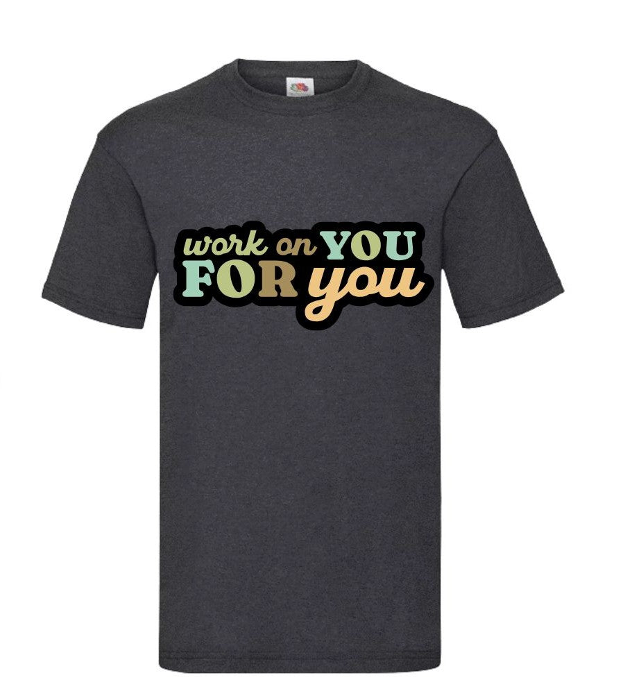 Mental Health - Work on you for you